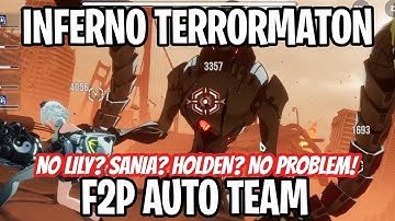 Inferno Terrormaton F2P Low Investment Auto Team - No Lily, S. Sania, Holden [Etheria: Restart]
