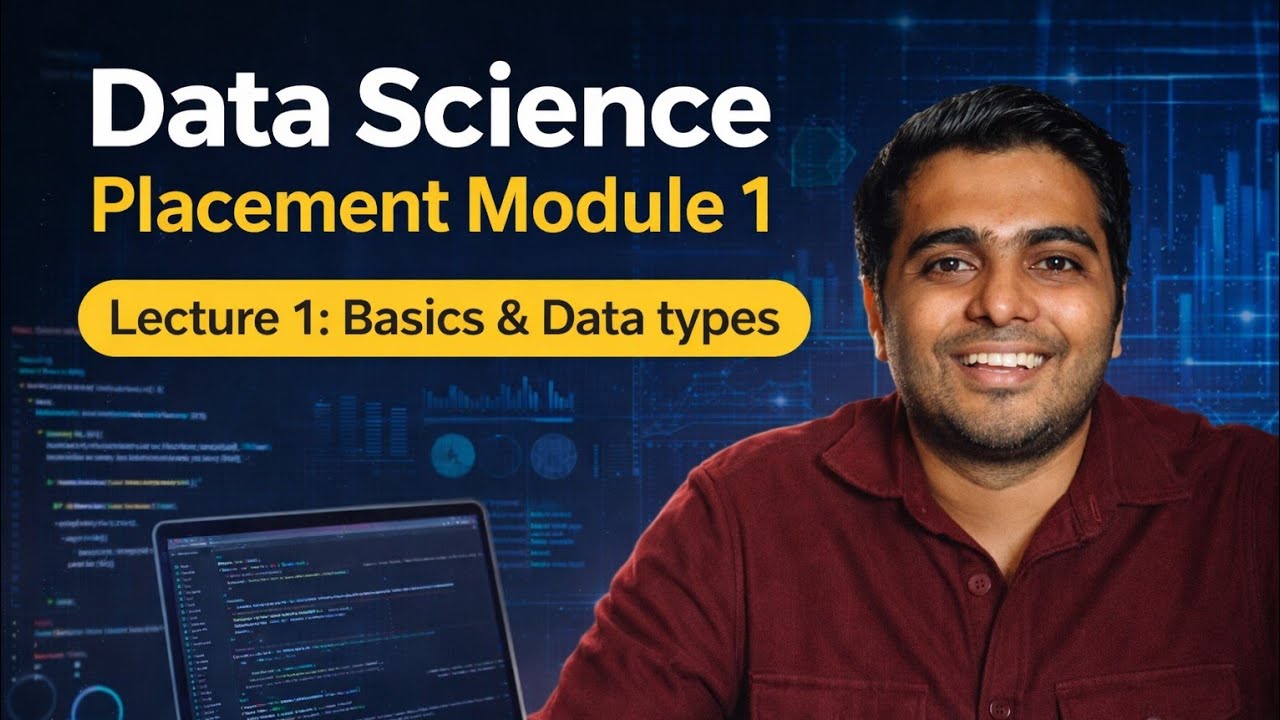 Lecture 1 of Python  | Data science Placement | Module 1