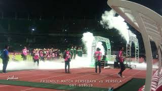 FRIENDLY MATCH JOGO SUROBOYO PERSEBAYA vs PERSELA GBT 110519