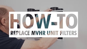 How-to Replace Your MVHR Unit Filters