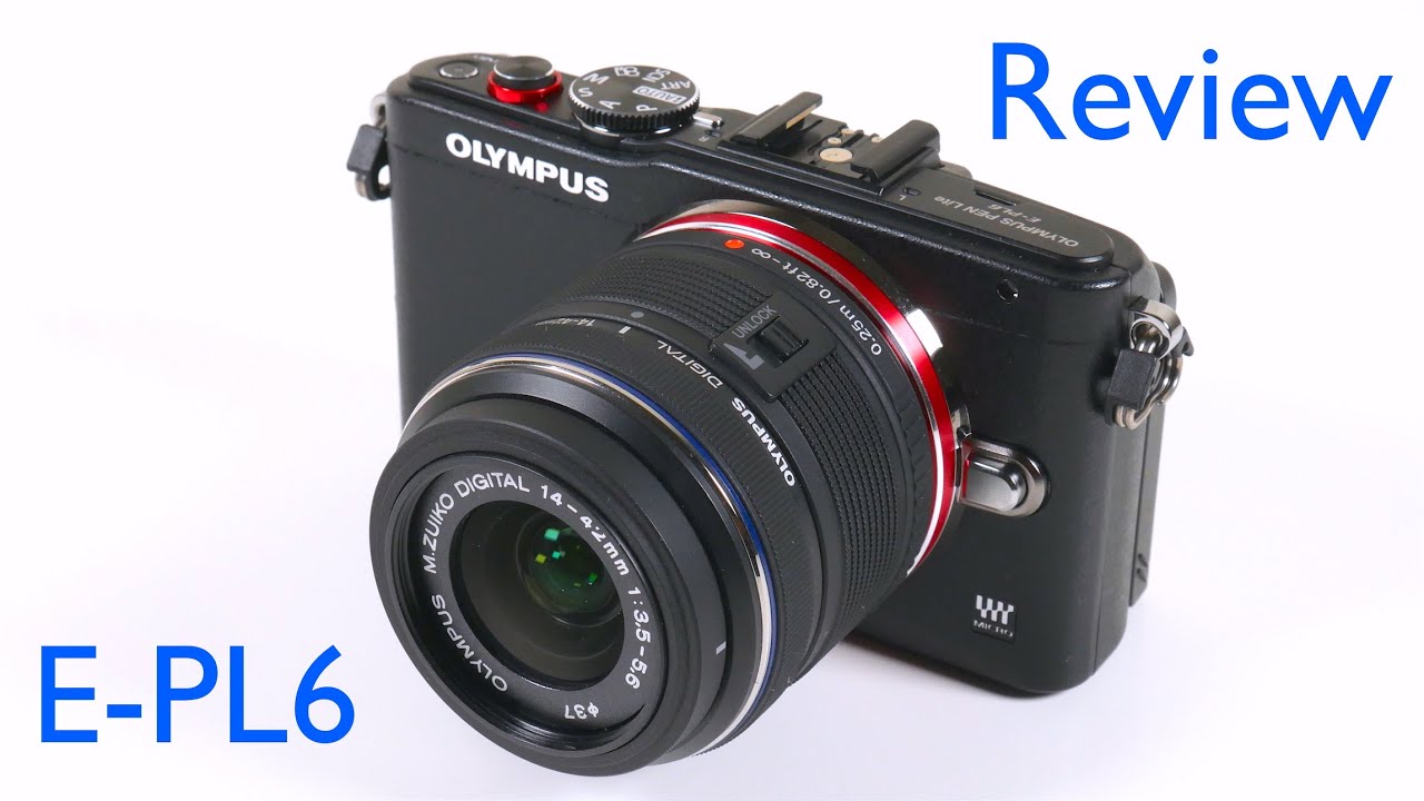 Olympus PEN E-PL6 Digital Camera Review and Video Test