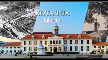 Vlog kota tua (tugas informatika kelas 9) smpn 23 tanggerang