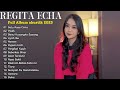 Regita Echa Full Album Akustik 2023 - Satu Rasa Cinta || Top 15 Lagu Cover Regita Echa