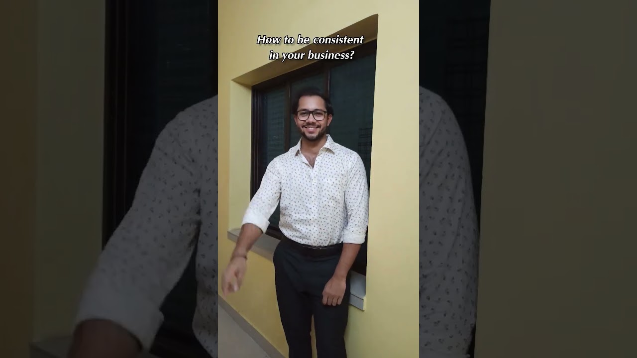 How to be consistent in your business 