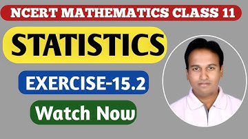 Statistics Chapter Exercise 15.2 Class 11 Mathematics I NCERT Class 11 Maths I One Short Video