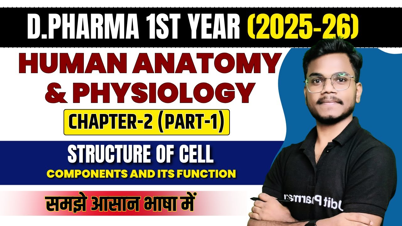 D.Pharma 1st Year (2025) | Human Anatomy & Physiology | Chapter-2 Part ...