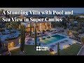 A stunning villa with pool and sea view in super cannes  knight frank french riviera