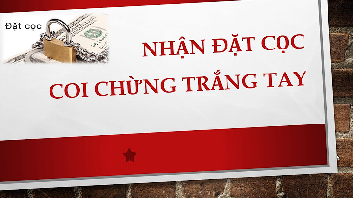 Tiền đặt cọc tiếng anh là gì năm 2024