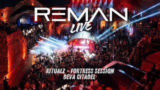 ReMan Live - Ritualz | Deva Fortress 