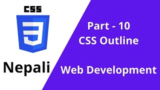 CSS Tutorial : CSS Outline in Nepali | Web Development - 10