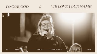 Video thumbnail of "To Our God + We Love Your Name - Hannah Waters"