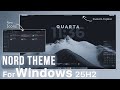 I turned the New Windows 25H2 into a SUPER clean  Nord style setup!