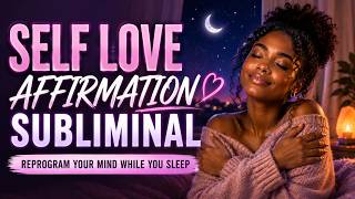 Your Subconscious Reprogramming Starts Now | Self Love Subliminal