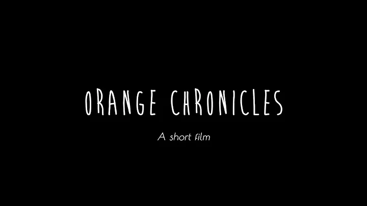Orange Chronicles