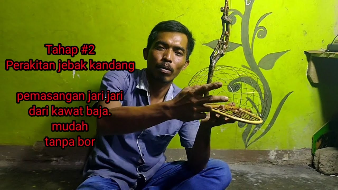 Tahap #2, perakitan kandang jebak perkutut