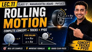 CLASS 12 ,Physics Chapter 1 Rotational Dynamics LEC:11.Rolling motion