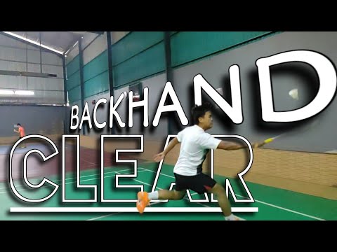 TUTORIAL BACKHAND CLEAR - YouTube