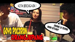 BUSET DAH!! GAYA PACARAN ORANG JEPANG ! PERAWAN DI ANGGAP CUPU !