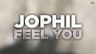 Jophil - Feel You (Official Audio) #Housemusic #Jackinhouse