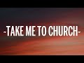 Hozier - Take Me To Church (Lyrics)