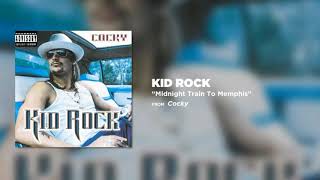 Kid Rock - Midnight Train To Memphis