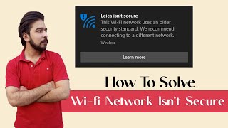 How To Fix Wi-Fi Network Uses Older Security Standard That's Being Phased Out | Windows 10 Issue