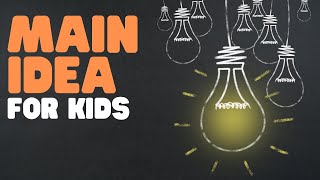 Main Idea for Kids | What is the main idea? | Finding the main idea in books and stories