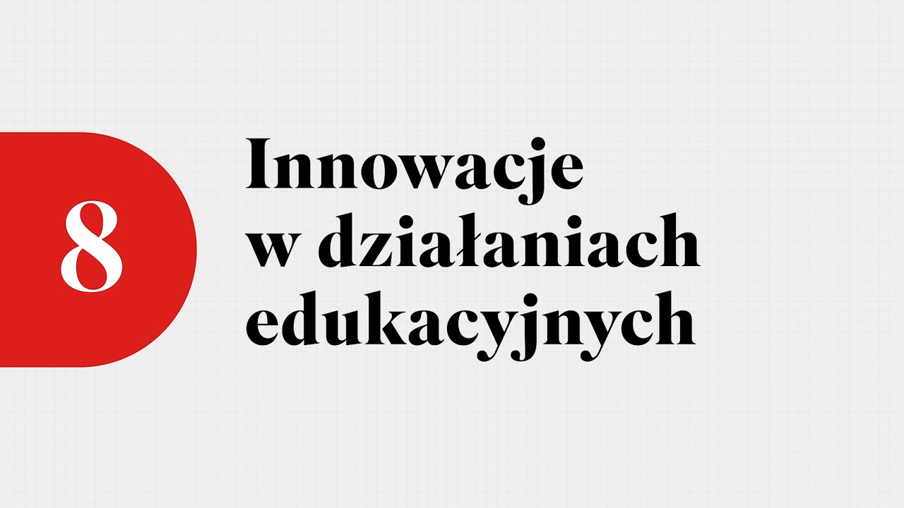 Innowacje w działaniach edukacyjnych