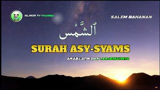 SURAH ASY SYAM - Salim Bahanan  Arab,latin terjemah indonesia