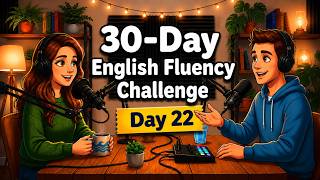 Day 22: Speak English in 30 Days! 99 Sentences Shadowing Practice | English Podcast