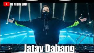 Jatav Dabang !!!! EDM TRANCE DROP MIXX !!! ( DJ NITIN EDM) ( FULL SONG