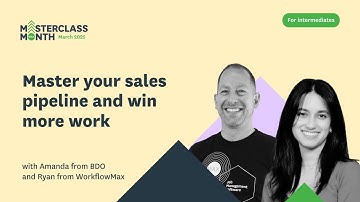 WorkflowMax Masterclass: Master your sales pipeline and win more work