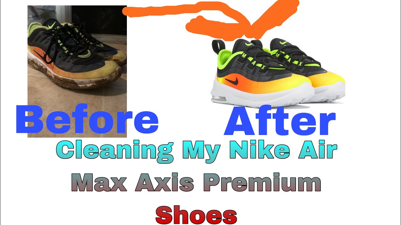 Cleaning My Nike Air Max Axis Premium 
