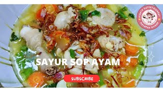 CARA MEMBUAT SAYUR SOP AYAM SIMPEL DAN ENAK #resepsopayam #sayursopayam screenshot 1