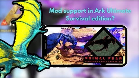 Will ARK: Ultimate Survival Edition Mobile Have Mod Support? (Exciting News!)