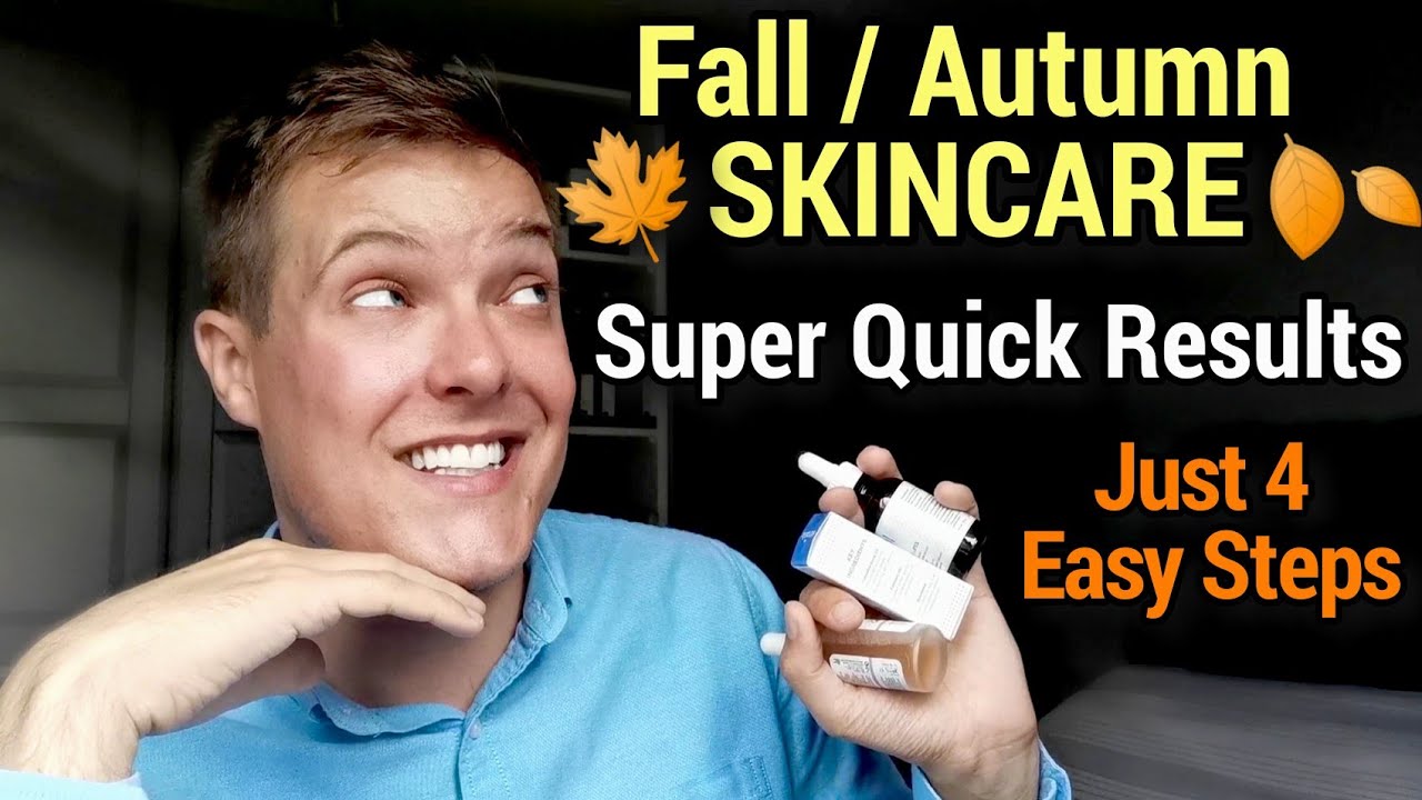 FALL / AUTUMN SKINCARE ROUTINE - How To Change Your Skincare Routine From Summer to Fall