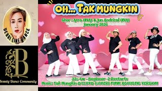 Oh... Tak Mungkin - Chor. Arra Na &Jun Andrizal Ina - January 2026