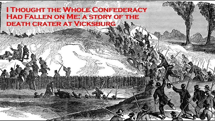 I Thought The Whole Confederacy Had Fallen on Me: ...