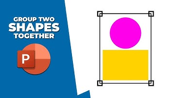 How to group two shapes together in PowerPoint