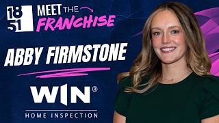 Meet The Franchise | Abby Firmstone | WIN Home Inspection