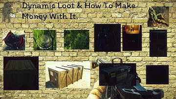 New Dynamic Loot, & How to Make Money With It - Escape From Tarkov