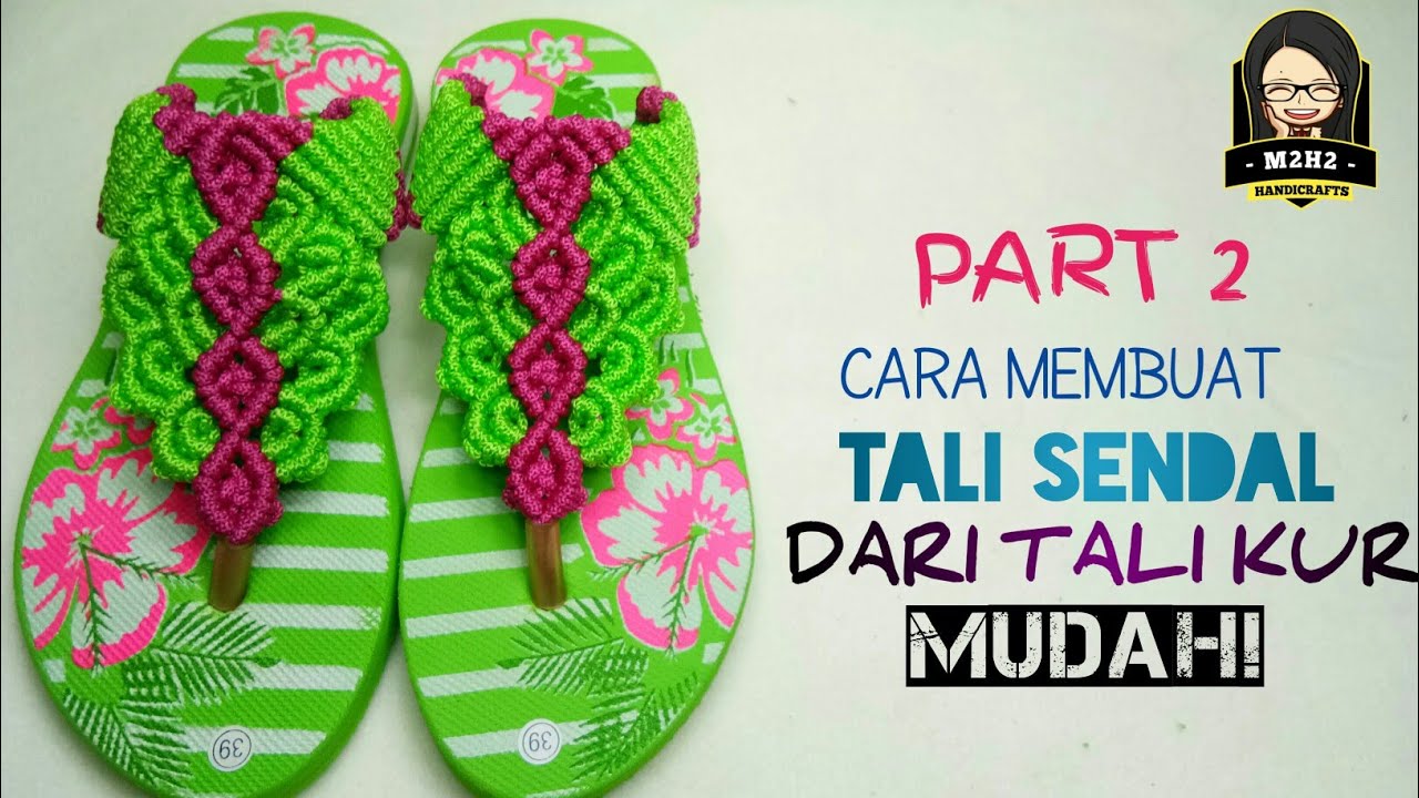  CARA  MEMBUAT  TALI  SANDAL  DARI TALI  KUR PART 2 YouTube