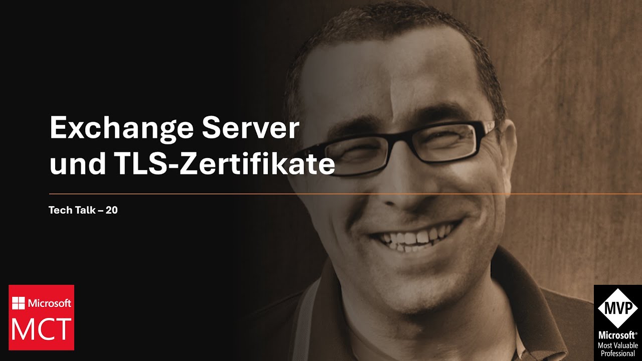 Tech Talk 20 - Exchange Server und TLS-Zertifikate