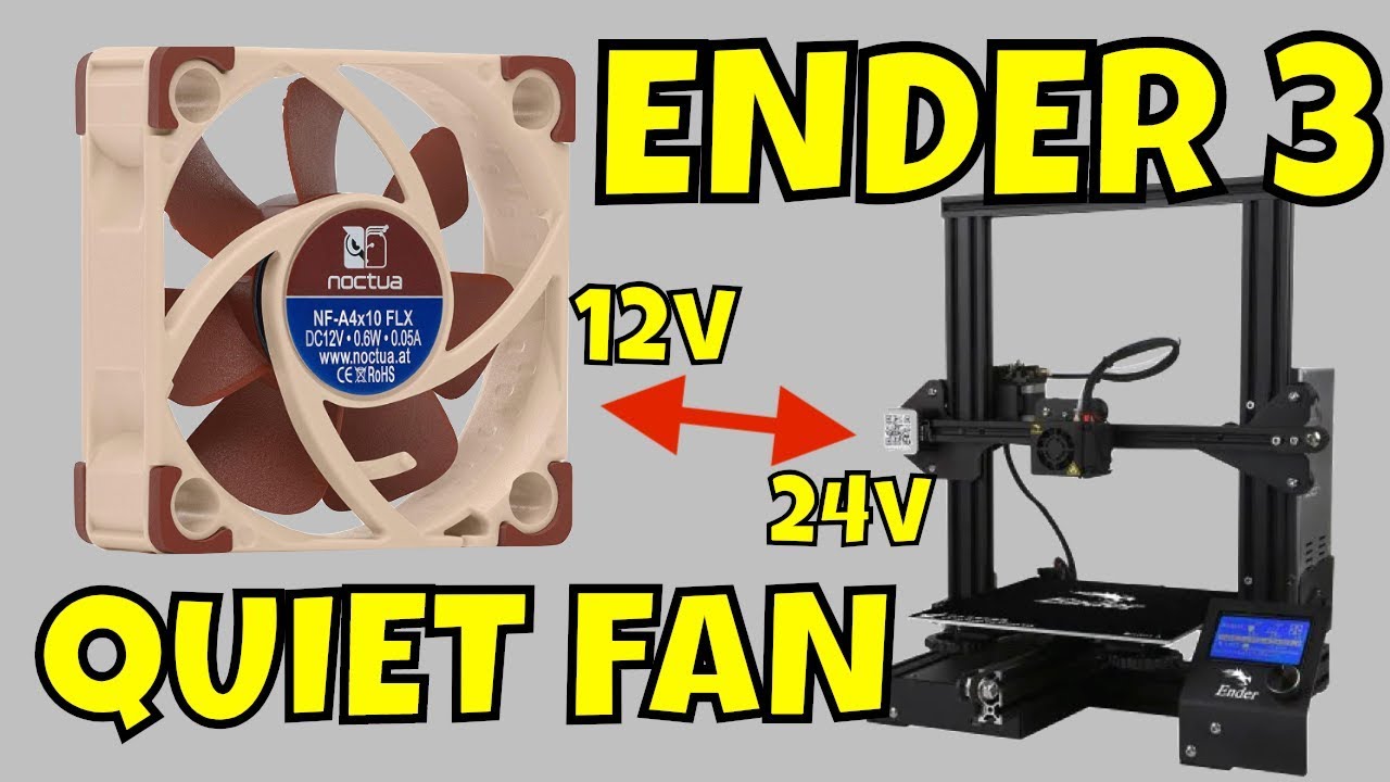 Quiet 12V NOCTUA on Ender 3 YouTube