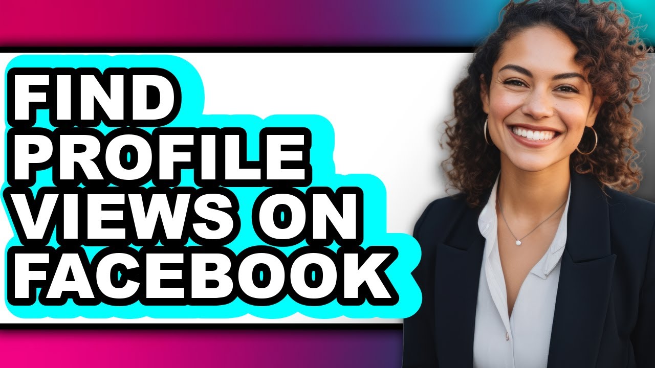 How to Find Profile Views on Facebook (updated)