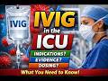 IVIG in the ICU: Indications, Evidence, and Practical Use