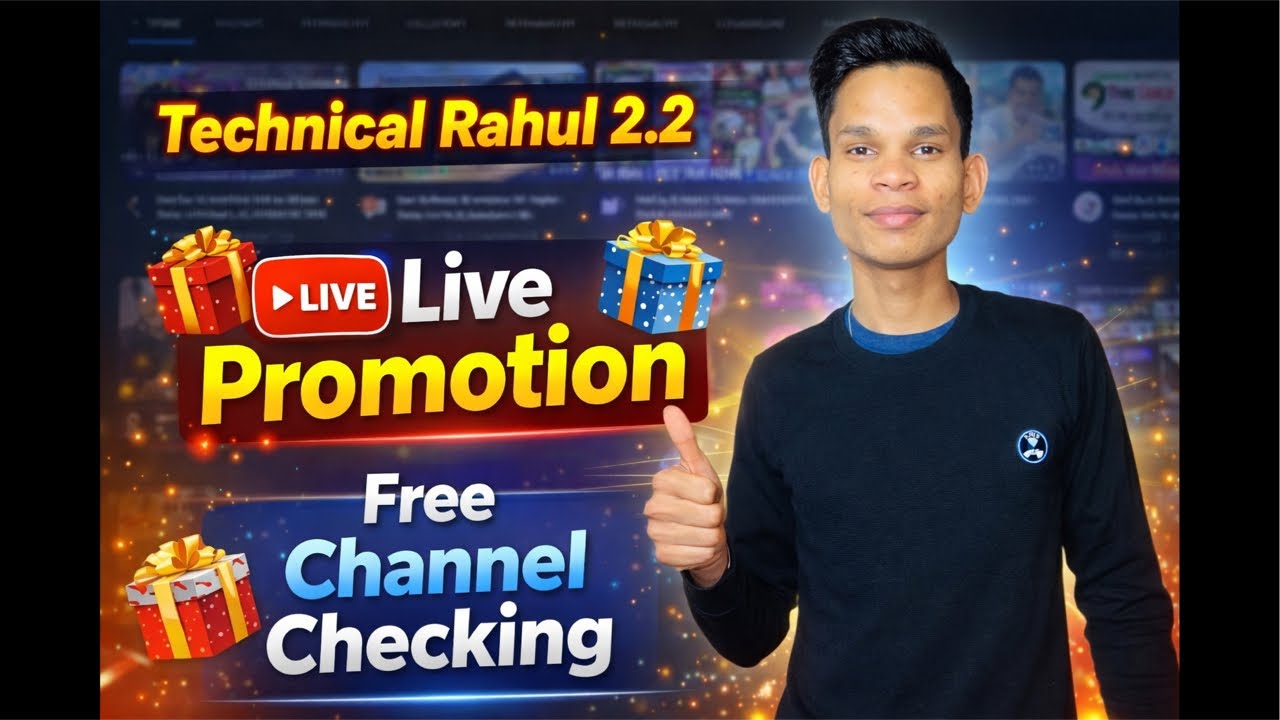 LIVE Promotion 🔴 Free Channel Checking 🎁 | Grow Fast on YouTube 2026 | Technical Rahul 2.2