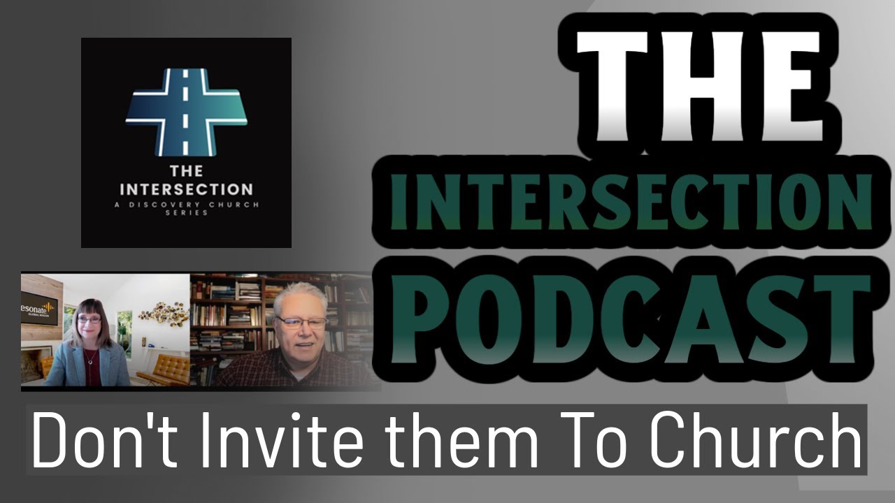 Intersections Podcast The Intersection Podcast - Dont Invite them to Church, with Author ...
