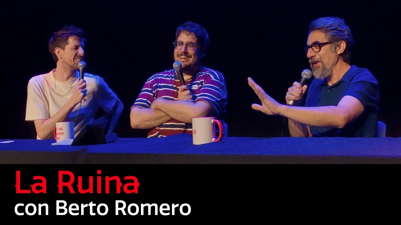 322. La Ruina (con Berto Romero)