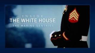 Inside the White House: The Marine Sentries